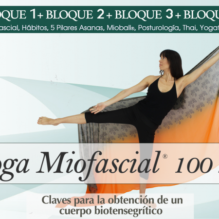 YOGA MIOFASCIAL® 100 hrs (Fascias-Vías, 5 Pilares, Mioball, Thai, Yogaterapia)