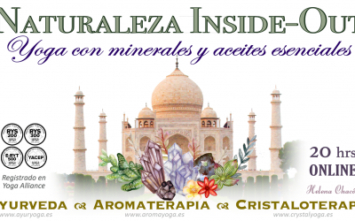 NATURALEZA INSIDE-OUT (Yoga + Ayurveda + Aromaterapia + Cristaloterapia)