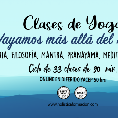 Clases de Yoga on line “Vayamos más allá del Asana”