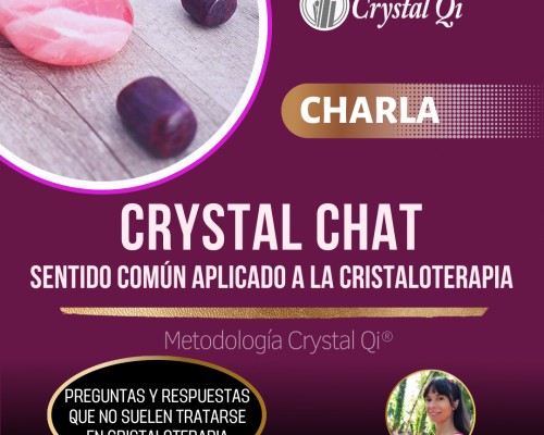 CRYSTAL CHAT- Charla